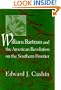 William Bartram and the American Revolution on the Southern Frontier