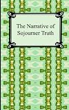 The Narrative of Sojourner Truth