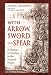 Search : With Arrow, Sword, and Spear: A History of Warfare in the Ancient World