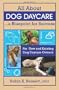 All about Dog Daycare: A Blueprint for Success