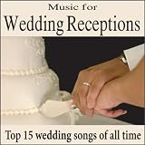 Wedding Music Artists Music for Wedding Receptions: Top 15 Wedding Songs of all Time, Wedding Music, Wedding Dinner