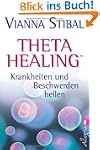 Theta Healing - Krankheiten und Besch...