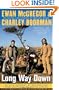 Long Way Down: An Epic Journey by Motorcycle from Scotland to South Africa