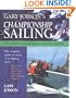 Gary Jobson's Championship Sailing : The Definitive Guide for Skippers, Tacticians, and Crew
