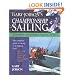 Gary Jobson's Championship Sailing : The Definitive Guide for Skippers, Tacticians, and Crew