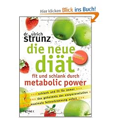 Die neue Di�t: Fit und schlank durch Metabolic Power