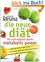 Die neue Di�t: Fit und schlank durch Metabolic Power