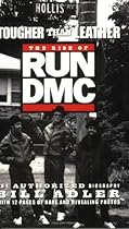 Tougher Than Leather: The Rise of Run-DMC