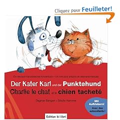 Der Kater Karl und der Punktehund / Charlie le chat et le chien tachet�