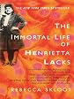 The Immortal Life of Henrietta Lacks (Thorndike Press Large Print Nonfiction Series)