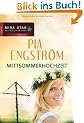 Mittsommerhochzeit: 1. Wie Rosenbl�tter im Wind 2. Die Mitternachtsrose 3. Der Kuss der wilden Rose