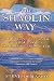 Search : The Shaolin Way: 10 Modern Secrets of Survival from a Shaolin Grandmaster