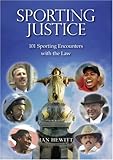 Sporting justice : 101 sporting encounters with the law
