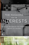 The Passions and the Interests: Polit...
