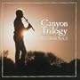 Canyon Trilogy