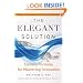 The Elegant Solution: Toyota's Formula for Mastering Innovation