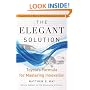 The Elegant Solution: Toyota's Formula for Mastering Innovation