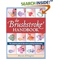Brushstroke Handbook: The Ultimate Guide to Decorative Painting Brushstrokes