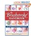 Brushstroke Handbook: The Ultimate Guide to Decorative Painting Brushstrokes