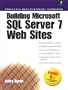 Building Microsoft SQL Server 7 Web Sites