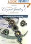 Creating Crystal Jewelry with Swarovski: 65 Sparkling Designs with Crystal Beads and Stones