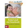 Enkel sind ein Geschenk: Die Freuden der Gro�eltern