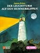 Der Leuchtturm auf den Hummerklippen. 4 Cassetten.