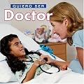 Quiero ser Doctor (Quiero ser)