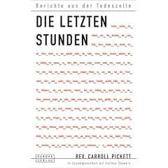 Die letzten Stunden. Berichte aus der Todeszelle (Gebundene Ausgabe)