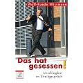 Das hat gesessen! Unschlagbar im Streitgespr�ch