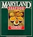 Maryland Seafood Cookbook (Volume 1) by State of Maryland Dept of Agriculture ISBN 1885457049