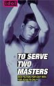 To Serve Two Masters (Idol)