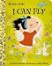 I Can Fly (Little Golden Treasures)