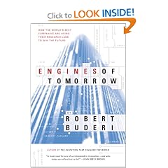 Engines of Tomorrow: How the World's Best Companies are Using Their Research Labs to Win the Future