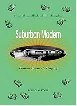 Suburban Modern: Postwar Dreams in Calgary