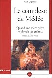 Le complexe de Médée