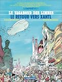 Revue Dargaud  / Le Vagabond des limbes, tome 30 : Le Retour vers Xantl