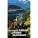 Die sch�nsten Schl�sser und Burgen Deutschlands: Ein literarischer Reisebegleiter (insel taschenbuch)