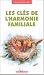 Les clés de l'harmonie familiale