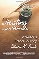 Healing With Words: A writer's cancer journey