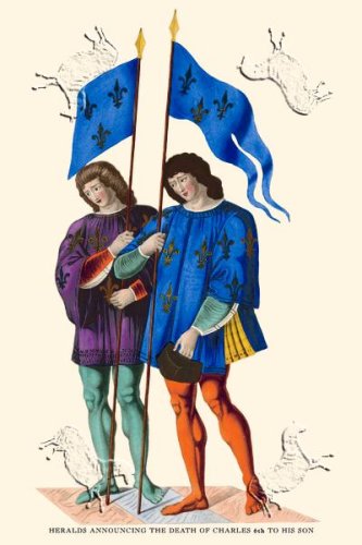 Art Poster, Heralds Announcing Death of Charles 6th - 18.75 x 27.5