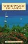 Visitors Guide to the Windward Islands (Visitor's Guides)