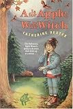A Is for Apple, W Is for Witch