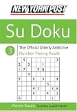 New York Post Sudoku 3: The Official Utterly Addictive Number-Placing Puzzle (New York Post Su Doku)