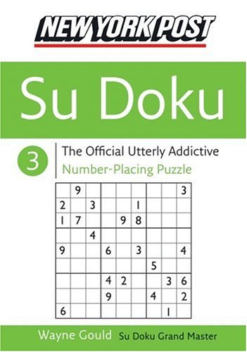 new york post sudoku 3 the official utterly addictive number placing puzzle