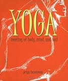 Yoga: Meeting of Body, Mind, and Soul