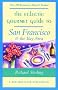Eclectic Gourmet Guide to San Francisco (Eclectic gourmet guides)