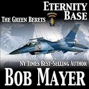 Eternity Base | Bob Mayer