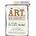 The Art of Non-Conformity: Set Your Own Rules, Live the Life You Want, and Change the World