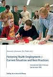 Fostering Youth Employment: Current Situation and Best Practices (International Reform Monitor: Special Issue 2006)